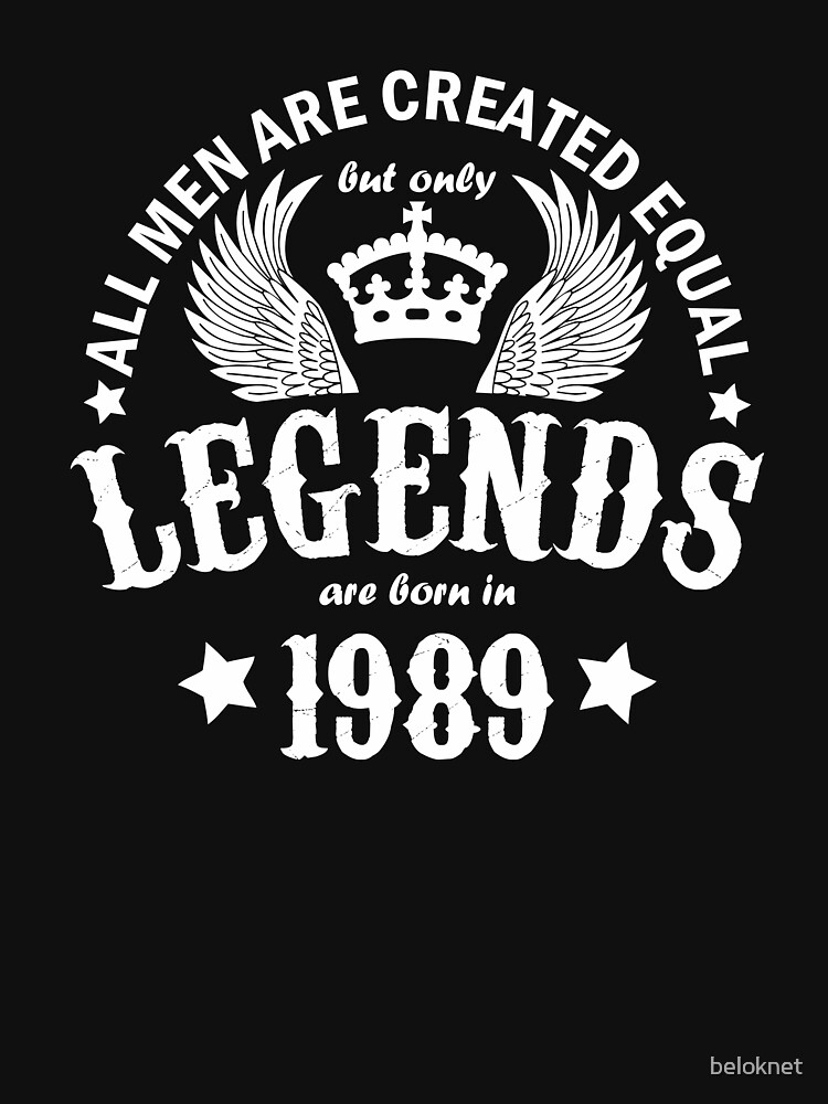 Legends are Born in 1989 by beloknet