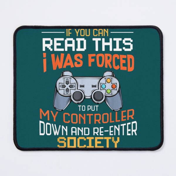 Item preview, I Was Forced To Put My Controller Down Funny Gaming    designed and sold by DecalDecor.
