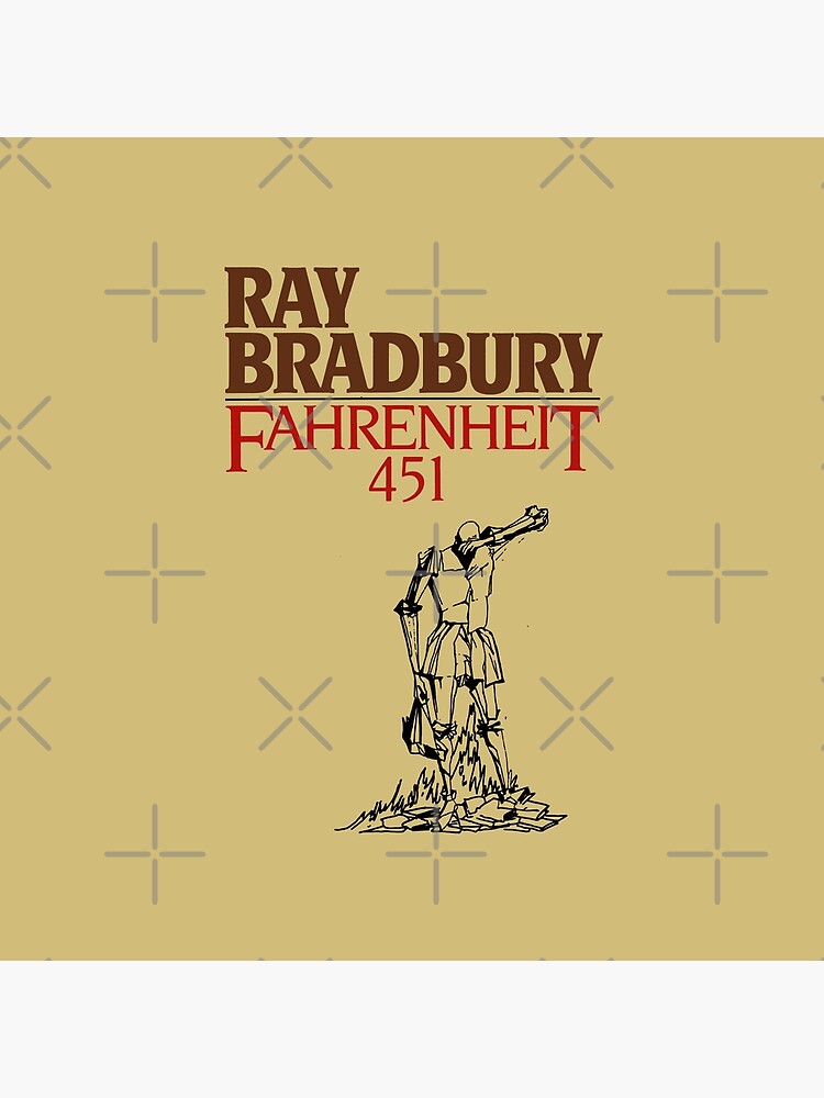 Fahrenheit 451 – Ray Bradbury