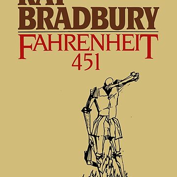 Fahrenheit 451 Poster by Ray Bradbury - Fine Art America