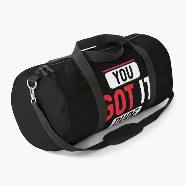 Item preview, You Got It Dude Motivational designed and sold by mvernondesigns.