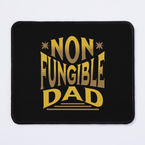 Item preview, Non Fungible Dad | Irreplaceable Dad designed and sold by SpeakLifeHQ.