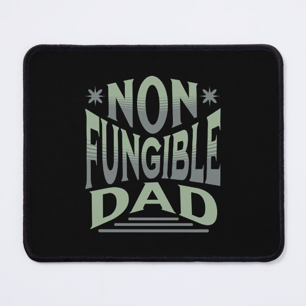 Item preview, Non Fungible Dad | Irreplaceable Dad designed and sold by SpeakLifeHQ.