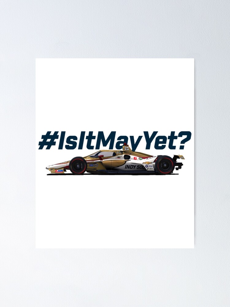 is-it-may-yet-indy-500-poster-for-sale-by-gagengop-redbubble