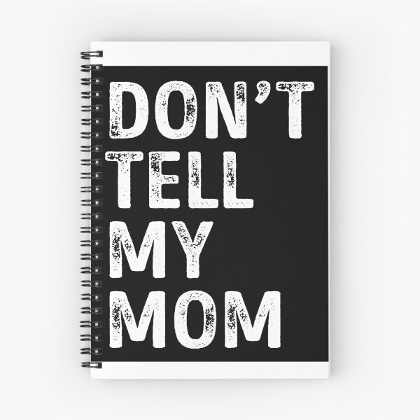 Item preview, Don't Tell My Mom designed and sold by Mad Over Store.