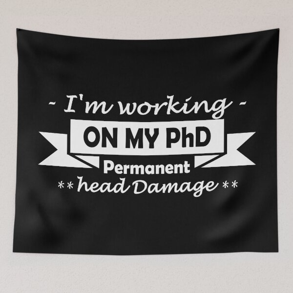 Item preview, Working on my PhD (Permanent head Damage) - white designed and sold by Groenendijk.