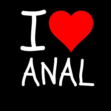 I Love Butt Stuff – Funny Ass Sexe Anal T-Shirt