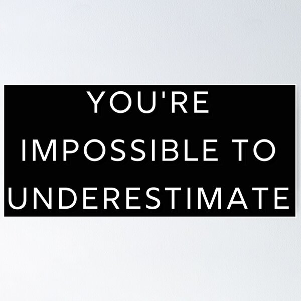 Item preview, You're Impossible designed and sold by OneFunnyDesign.