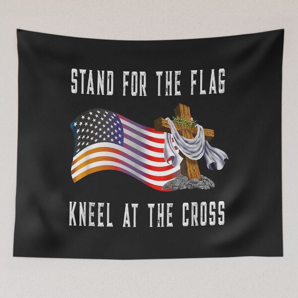 Item preview, Stand For Flag Kneel At The Cross  Kneel At The Cross designed and sold by luciaaljudith.