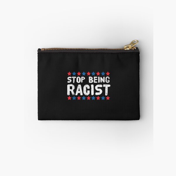 Item preview, stop being racist designed and sold by luciaaljudith.