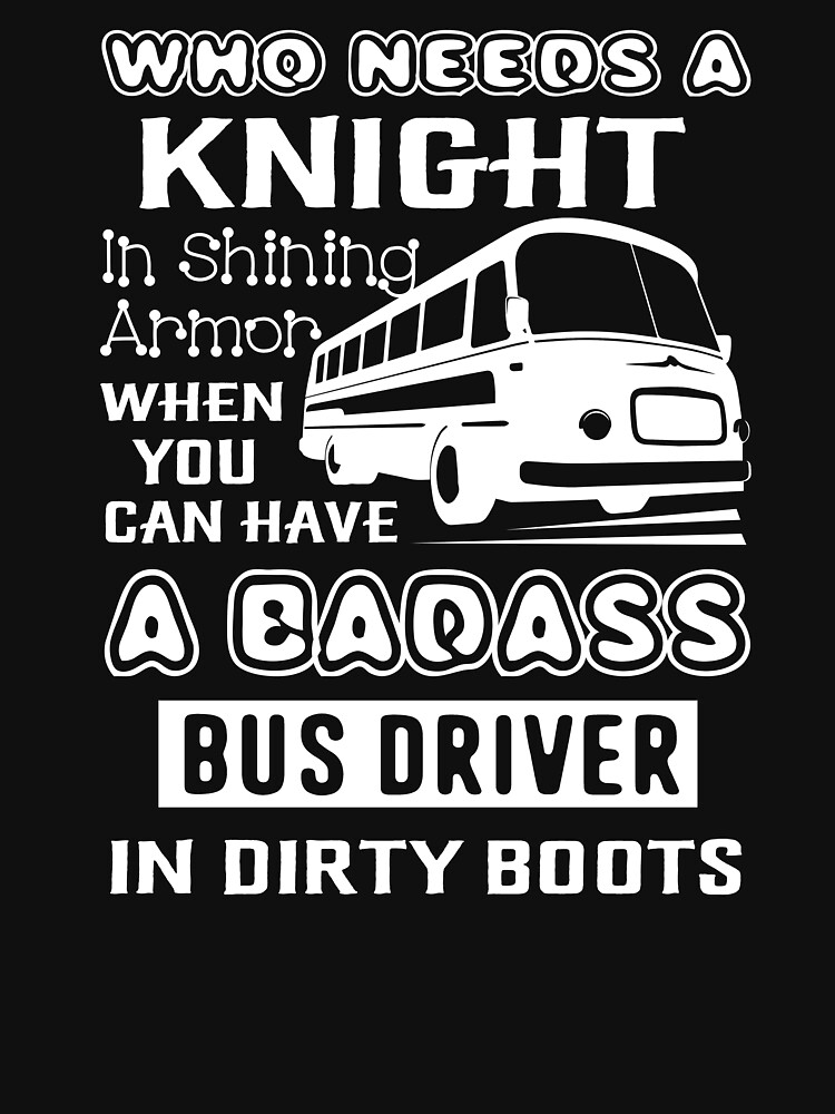 Discover Chauffeur De Bus - Chauffeur De Bus Badass T-Shirt