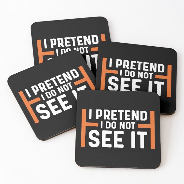 Item preview, I Pretend I Do Not See It Funny Sarcastic designed and sold by mvernondesigns.