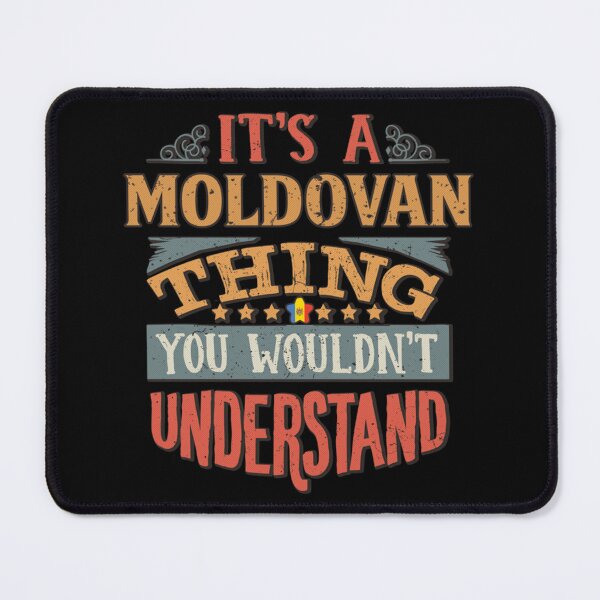 Item preview, It's A Moldovan Thing You Would'nt Understand Gift For Moldovan From Moldova Clas designed and sold by heajosephgi3.