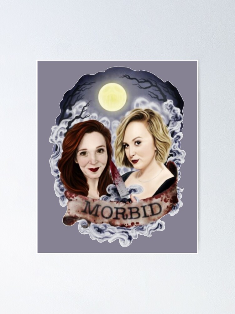 "MORBID PODCAST sisters" Poster for Sale by DemersSSD Redbubble