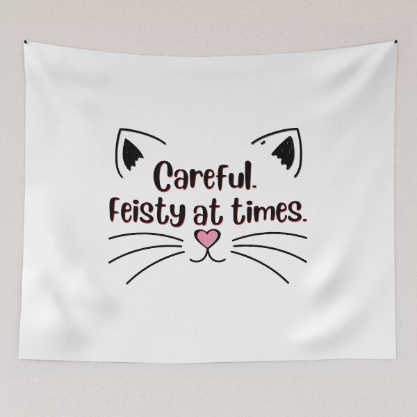 Item preview, Careful.  Feisty at Times. designed and sold by D-Winch.