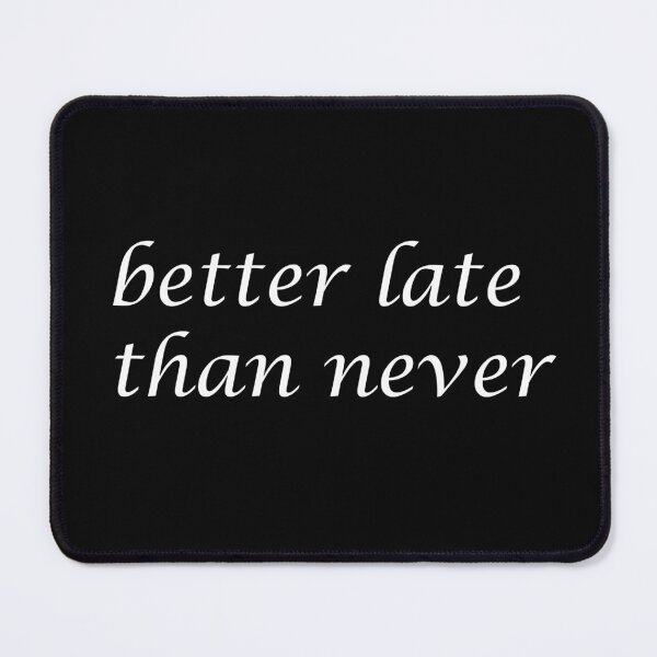 Item preview, better late than never designed and sold by Katsiaryna Babok.