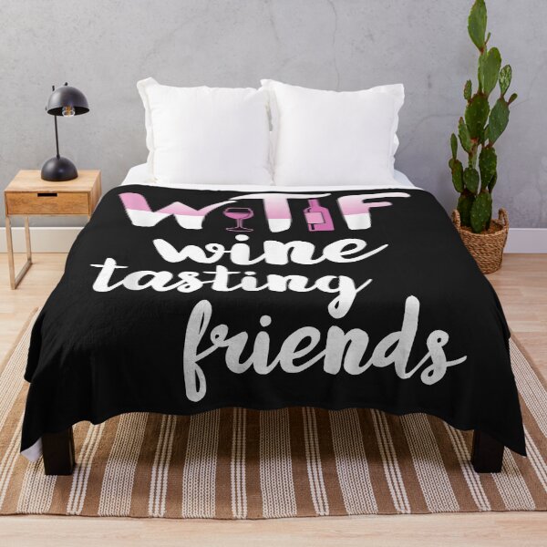 Item preview, Wine Lover Funny WTF Wine Tasting Friends Drinking Wine designed and sold by luciaaljudith.