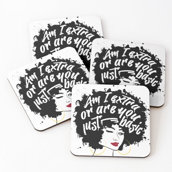 Item preview, Am I Extra Or Are You Just Basic | Afro Diva designed and sold by TrainedBoss.