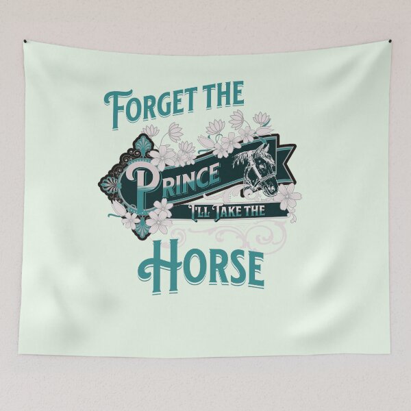 Item preview, Forget the Prince. I'll Take the Horse.  designed and sold by No1Equestrian.