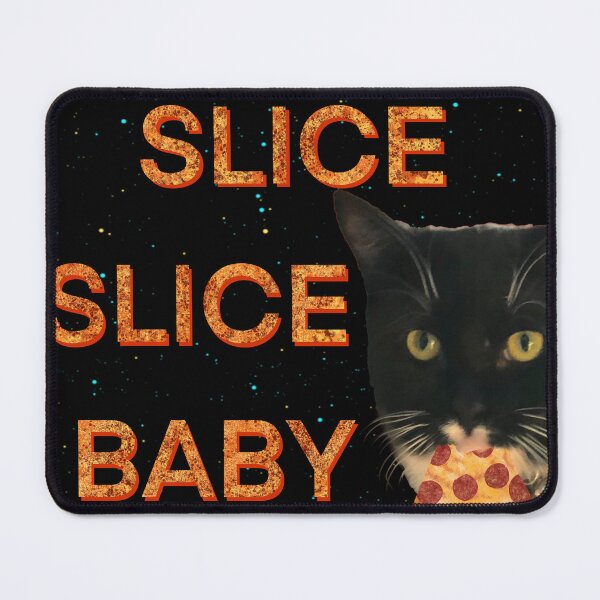 Item preview, Slice slice baby, pizza cat designed and sold by rarebeasts.