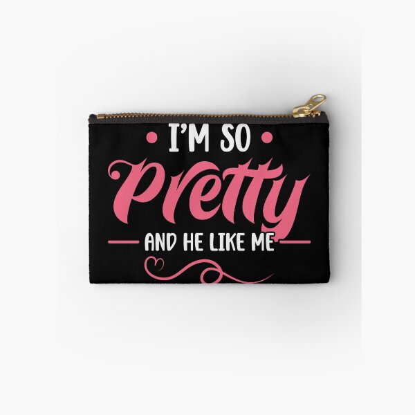 Item preview, I'm So Pretty And He Like Me Motivational designed and sold by mvernondesigns.