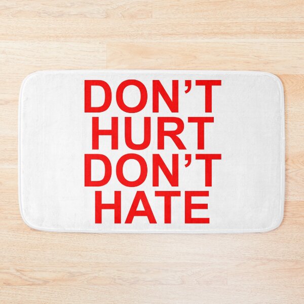 Item preview, Don't Hurt Don't Hate designed and sold by CGDesignsIL.