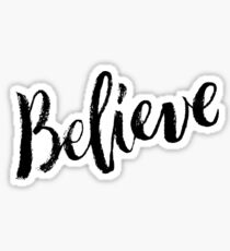 Believe Sticker