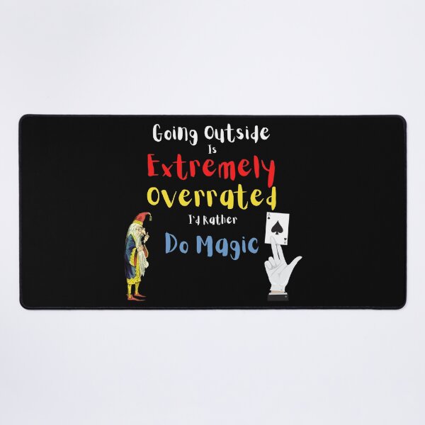 Item preview, Going Outside Is Extremely Overrated Id Rather Do Magic designed and sold by 503designs.