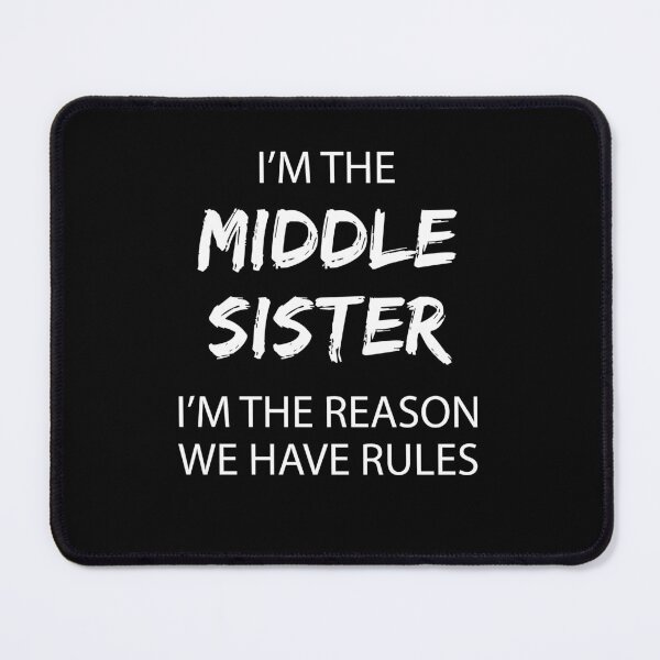 Item preview, Middle Sister Rules Middle Child Funny Sibling designed and sold by mejeoshop.