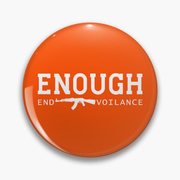 Item preview, Enough End Gun Violence designed and sold by Stay Wild.