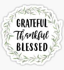 Grateful Thankful Blessed Sticker