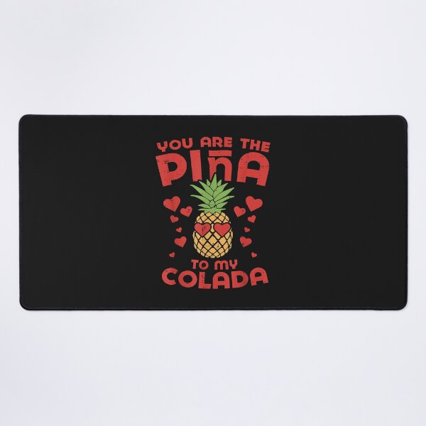 Item preview, You Are The Pina To My Colada Valentines Day Shirt Pineapple designed and sold by luciaaljudith.