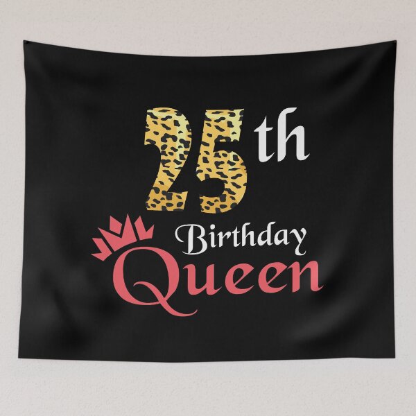 Item preview, 25th Birthday Queen - 25th Birthday Girl Party Outfit designed and sold by jain-ravi002.