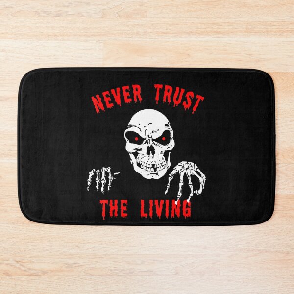Item preview, Never Trust the Living  designed and sold by TARABENNIE01.