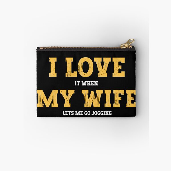 Item preview, I Love It When My Wife Lets me go jogging designed and sold by FurioInc.
