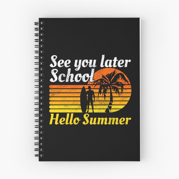 Item preview, See You Later School Hello Summer designed and sold by FNStuff.