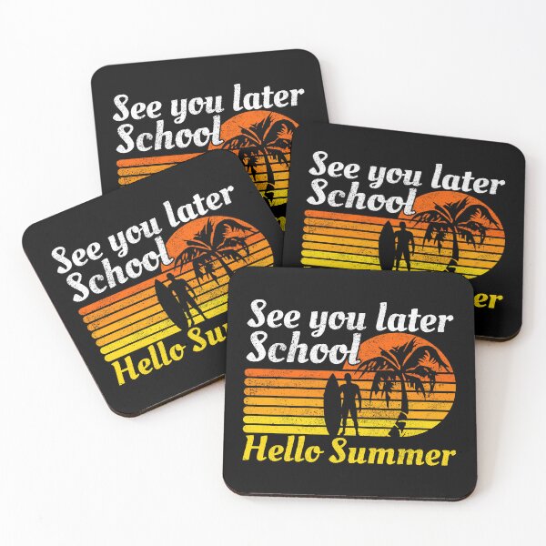 Item preview, See You Later School Hello Summer designed and sold by FNStuff.