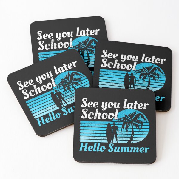 Item preview, See You Later School Hello Summer designed and sold by FNStuff.