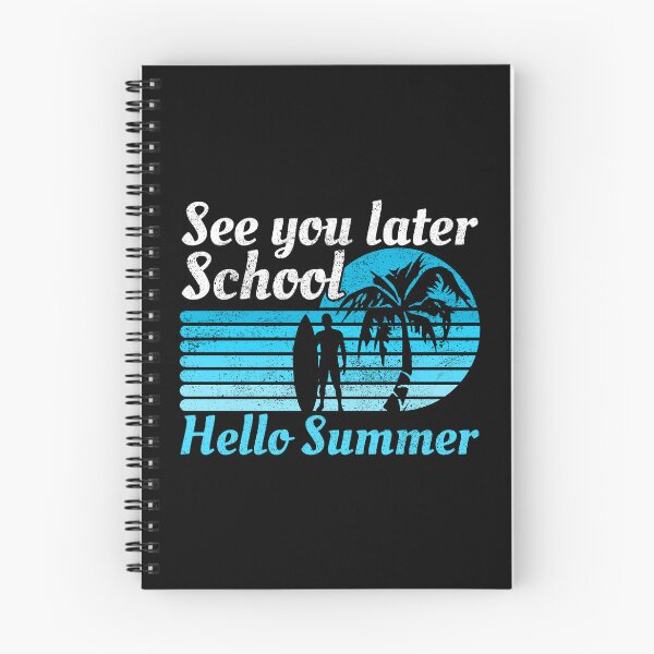 Item preview, See You Later School Hello Summer designed and sold by FNStuff.