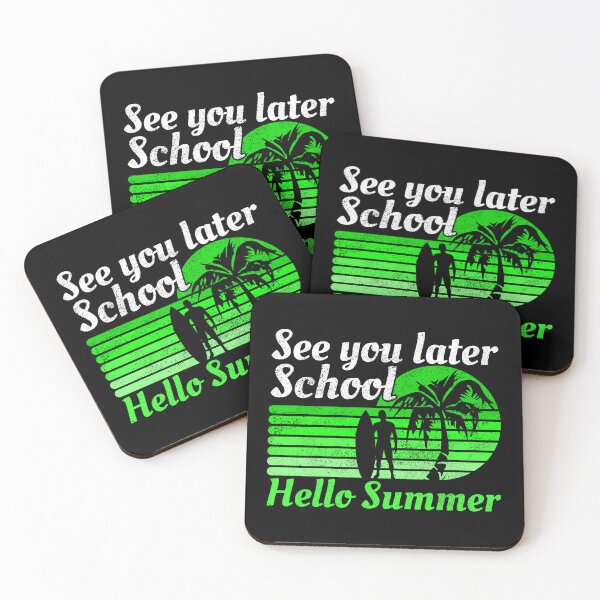 Item preview, See You Later School Hello Summer designed and sold by FNStuff.
