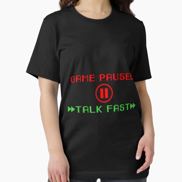 Item preview, Game Paused Talk Fast Classic T-Shirt designed and sold by janlzmaude.