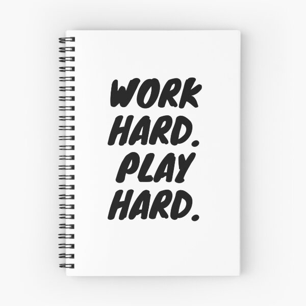 Item preview, Work Hard. Play Hard. designed and sold by MMXXXII.
