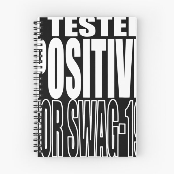 Item preview, I Tested Positive For Swag-19 designed and sold by dickvusqr.