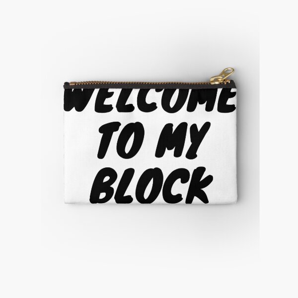 Item preview, Welcome To My Block  designed and sold by MMXXXII.