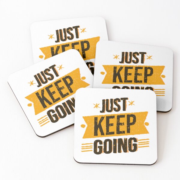 Item preview, Just Keep Going designed and sold by WaviStudio.