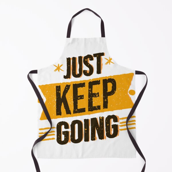 Item preview, Just Keep Going designed and sold by WaviStudio.