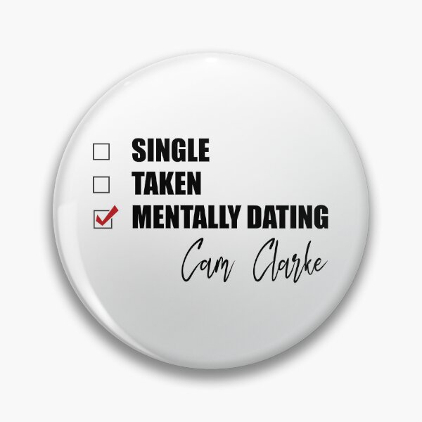 Item preview, Mentally Dating Cam Clarke designed and sold by Bend-The-Trendd.