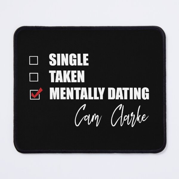 Item preview, Mentally Dating Cam Clarke designed and sold by Bend-The-Trendd.