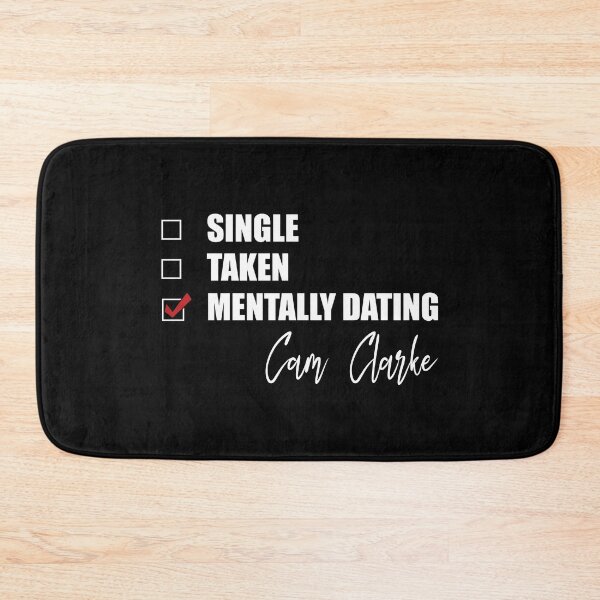 Item preview, Mentally Dating Cam Clarke designed and sold by Bend-The-Trendd.