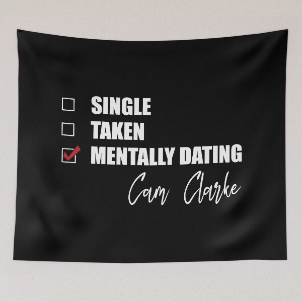 Item preview, Mentally Dating Cam Clarke designed and sold by Bend-The-Trendd.